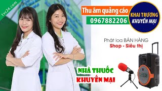 Thu âm quảng cáo khai trương nhà thuốc Halota care MC đọc Khuyến mại bán hàng