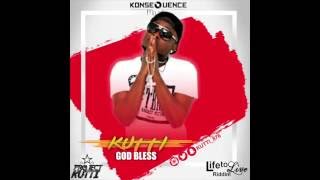 Kutti - God Bless {Life To Live Riddim}