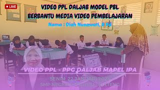 Video PPL Siklus 2 - PPG Daljab Prodi IPA Tahun 2024 || Model PBL || SMP Negeri 6 Tolitoli