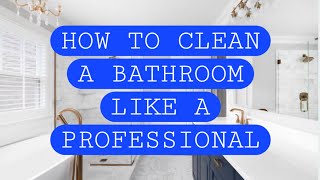 How to Clean a Bathroom Like a Professional