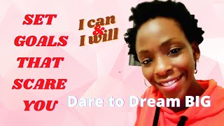 How to set scary goals 5 Tips#goals#set goals