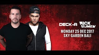 DECK R - Sky Garden Bali Int. DJ Series - December 25th, 2017