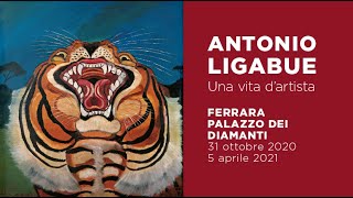 Antonio Ligabue. Una vita d’artista