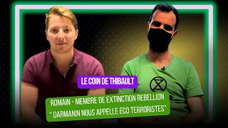 LE COIN DE THIBAULT - ROMAIN, MEMBRE DE EXTINCTION REBELLION RACONTE LES COULISSES DE LEURS ACTIONS