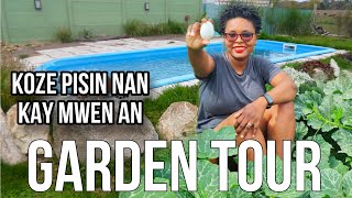 MEN KISA KI PASE PISIN KAY MWEN AN, NOU ACHTE NOUVÈL POUL, GARDEN TOUR!