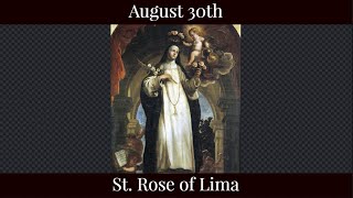 Fri Aug 30 2024 - St. Rose of Lima