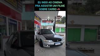 EU INDO AO CINEMA PRA ASSISTIR UM FILME SOBRE CARROS