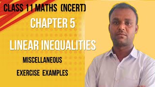 Class 11 Maths (Ncert) chapter 5 Linear Inequalities Miscellaneous Exercise Examples