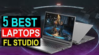 Best Laptops for FL Studio of 2025 - Top 5 Laptops for FL Studio You  Can Buy { Reviews }