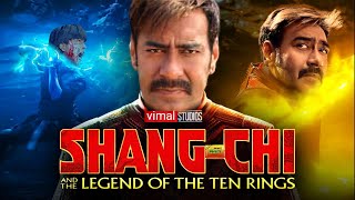 shang chi the legend of the ten rings and thousands vimals | Ajay Devgn Ffilms |