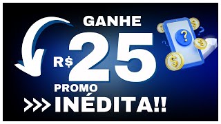 🎁GANHE R$ 25,00 COM ESSA PROMOÇÃO INÉDITA!!!