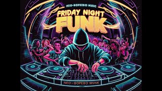 Friday Night Funk Music "Fresh"