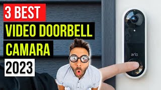 Top 3 Best Video Doorbell Cameras 2023 | classy check