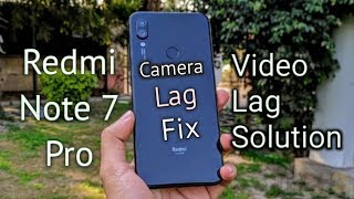 Redmi Note 7 Pro camera video laging problem fix|| इस  trick को try करो कभी नहीं होगा विडियो में lag