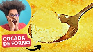 Como Fazer COCADA de Forno CREMOSA com apenas CINCO ingredientes SUPER FÁCIL