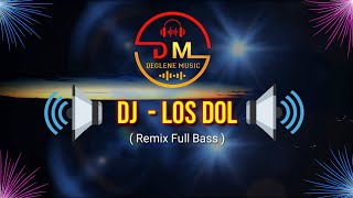 LOS DOL - DENNY CAKNAN || DJ REMIX FULL BASS || TERBARU