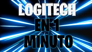 LOGITECH EN 1 MINUTO //2022//