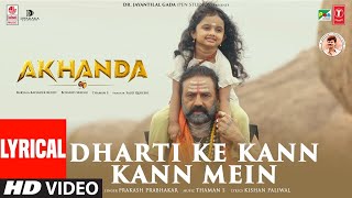 Dharti Ke Kann Kann Mein (Lyrical) | Akhanda (Hindi) | N Balakrishna, Pragya | Thaman S