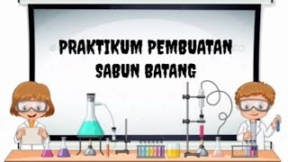 PRAKTIKUM PEMBUATAN SABUN BATANG