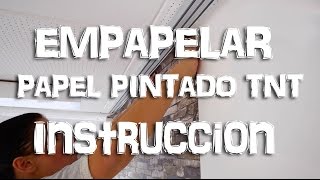 EMPAPELAR PAPEL PINTADO TNT | Instrucción | WALLCOVER España