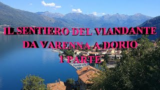 IL SENTIERO DEL VIANDANTE da varenna a dorio 1 parte