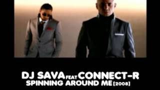 DJ Sava feat. Connect-R - Spinning Around Me