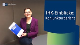 IHK-Einblicke: Konjunkturbericht