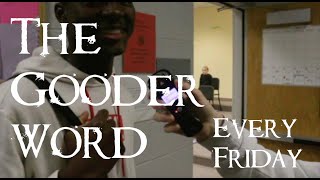 The Gooder Word - Season 3 Episode 1