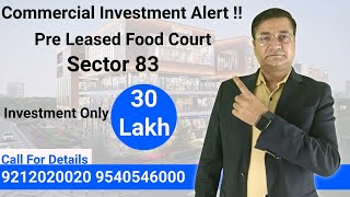 Vatika V'Lante ll Pre Leased Food Court ll Sector 83 ll investment start From 30 Lakh ll 9212020020