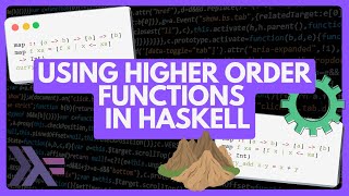 Using Higher Order Functions in Haskell