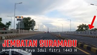 Jembatan Suramadu full dengan pemudik || H -1 Hari Raya Idul Fitri 1443 H