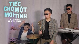 TIẾC CHO MỘT MỐI TÌNH - HUYỀN ZOE | ANH TÍU COVER - THÁNH ĐƠ CHA CHA CHA - Trái tim ngỡ như giá lạnh