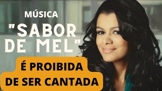 Pastor PROÍBE música Sabor de Mel de ser CANTADA na igreja!!!!