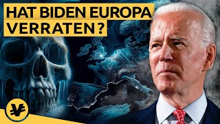 Wieso BIDEN jetzt EUROPA das GAS ABDREHT! | VisualEconomik DE