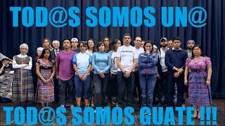 Tod@s Somos Un@ , Tod@s Somos Guate !!!