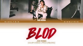 Jon Ranes ‘Blod’ [Color Coded Lyrics NB/Eng][Fargekodede Tekster NB/Eng]