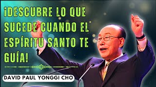 DAVID PAUL YONGGI CHO-¡ESCUCHA LA VOZ DEL ESPÍRITU SANTO Y TOMA LAS DECISIONES CORRECTAS EN TU VIDA!