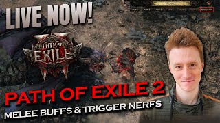 HUGE NERFS MELEE BUFF - Path of Exile 2 LIVE