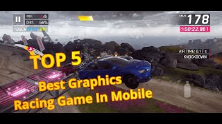 TOP 5 BEST GRAPHICS RACING GAME IN MOBILE