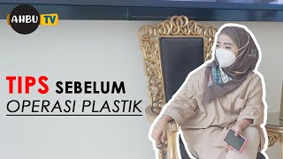 PERSIAPAN OPERASI PLASTIK - WAJIB NONTON SEBELUM OPERASI PLASTIK  RYNOPLASTY BUCCALFAT FACELIFT