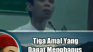 TIGA AMAL YANG DAPAT MENGHAPUS DOSA MASA LALU - Ust. Abdul Somad Lc,.MA