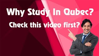 BENEFITS OF STUDY IN QUBEC COLLEGES