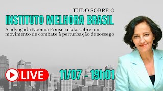 Tudo sobre o Instituto Melhora Brasil - #118