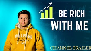 Be Rich With Me || Channel Trailer