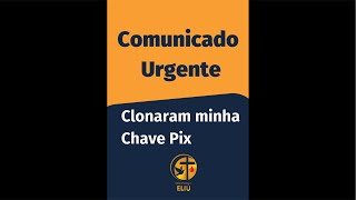 Golpe clonaram minha chave pix |estão pedindo para fazer em outra chave final 1866 nome de Elinalva