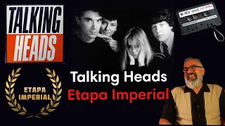 NEW WAVE: Talking Heads - Etapa Imperial