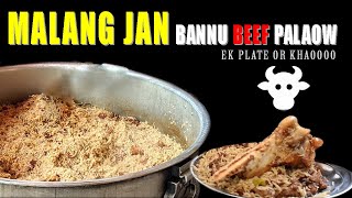 Malang Jan Bannu Beef Pulao - GT Road Tarnol | Nilli Pulao | Beef Yakhni Pulao