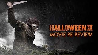 Rob Zombie’s Halloween ll (2009) Movie Re-Review