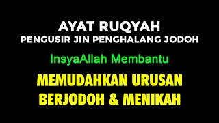 RUQYAH PENGUSIR JIN JODOH & Pembuka Aura Wajah