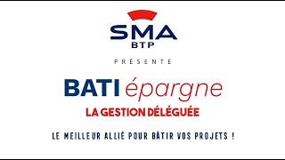 SMABTP - BATIépargne : la gestion déléguée